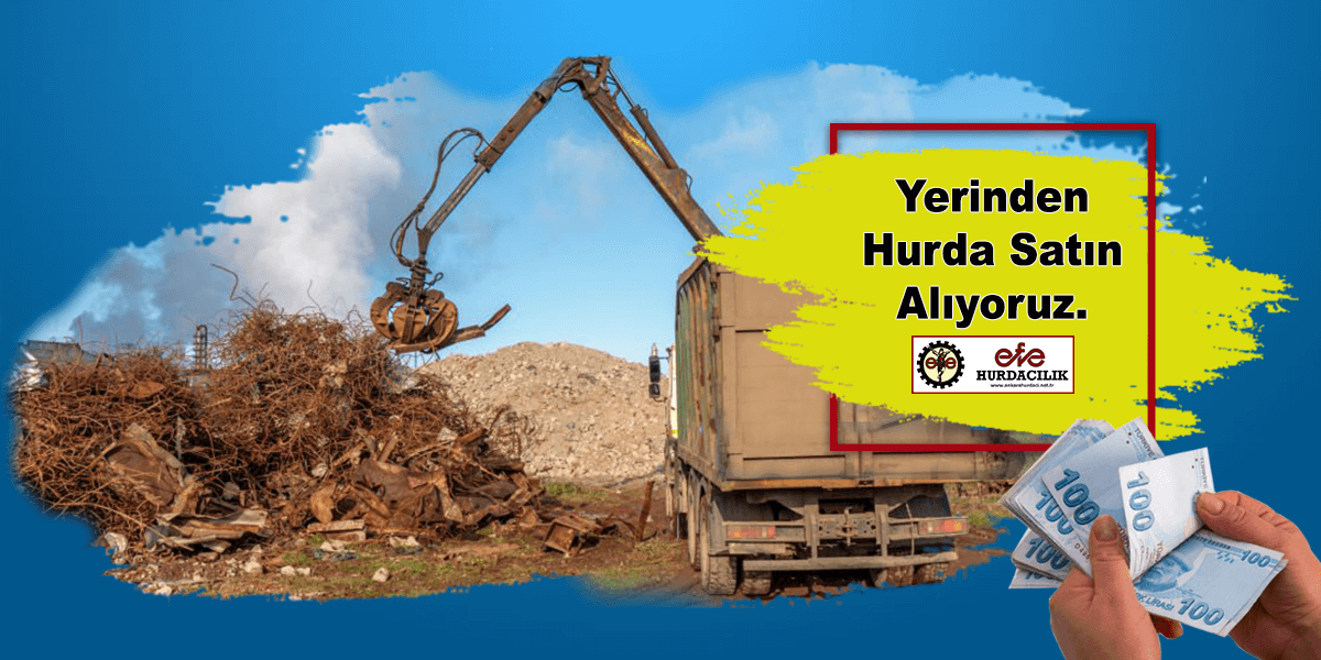 Ankara Yerinden Hurda Alımı